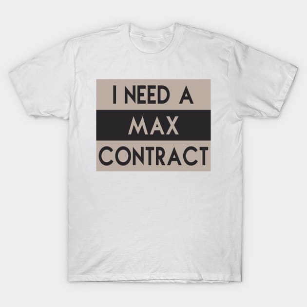 Max money, Contract T-Shirt by keshanDSTR